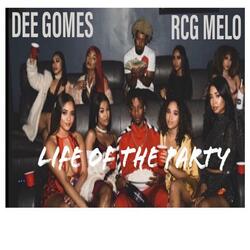 Life Of The Party (Feat. RCG Melo)