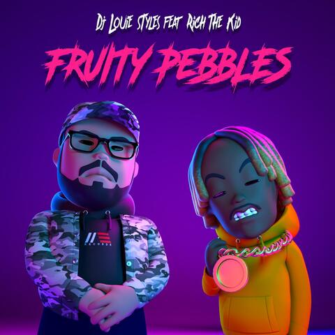 Fruity Pebbles (Feat. Rich The Kid)