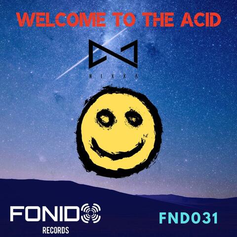 Welcome To The Acid