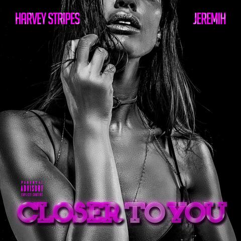 Closer To You (Feat. Jeremih)