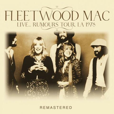 Live... Rumours Tour, LA 1978 -Remastered