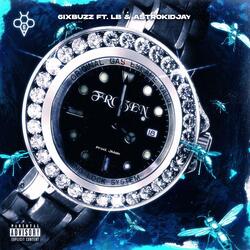 Frozen (Feat. LB Spiffy,  Astrokidjay)
