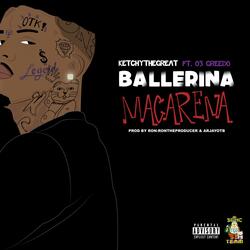 Ballerina Macarena (feat. 03 Greedo)