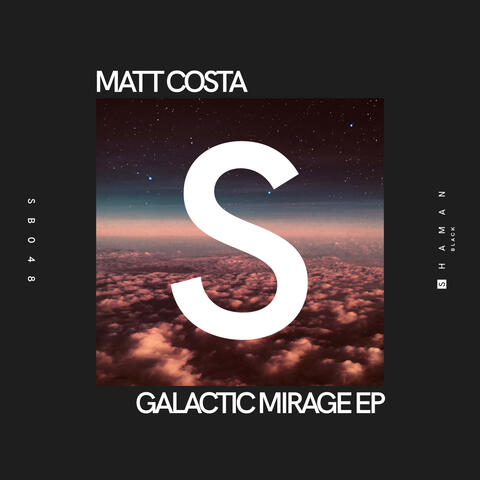 Galactic Mirage EP