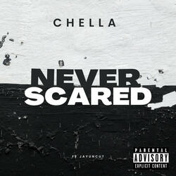 Never Scared (feat. JayUncut)