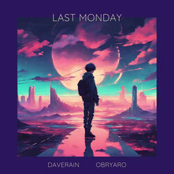 Last Monday (feat. Obryaro)