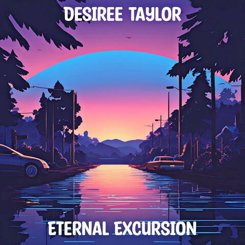Eternal Excursion