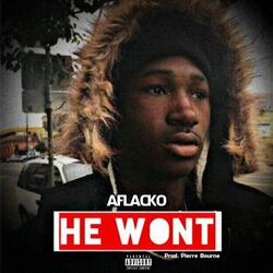 He Wont