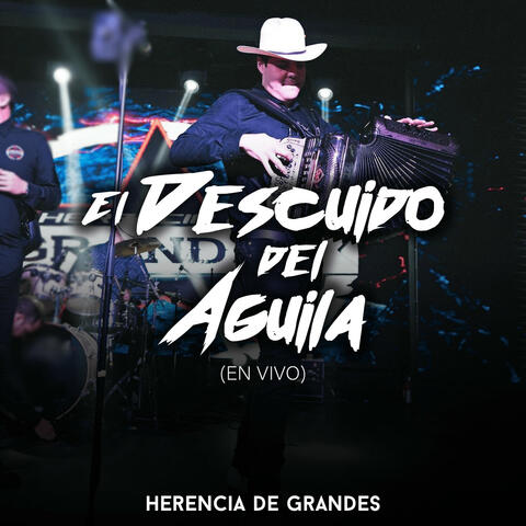 El Descuido del Aguila (En Vivo)