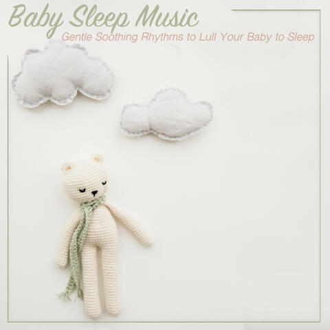 Relaxing Sleep Music: Gentle Soothing Rhythms to Lull You to Sleep