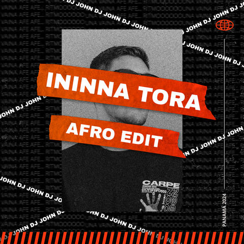 Ininna Tora (Afro Edit)