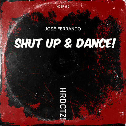 Shut Up & Dance!