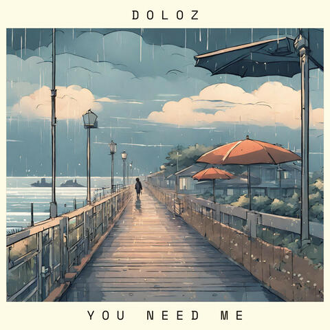 You Need me