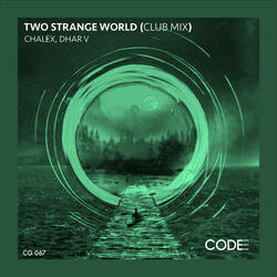 Two Strange World