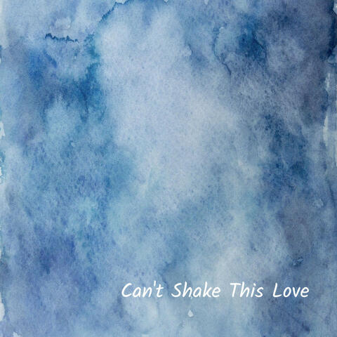 Can't Shake This Love