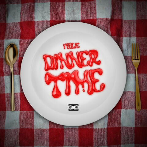 Dinner Time