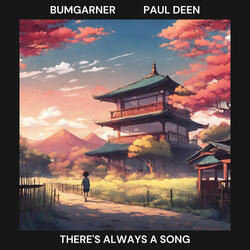 There's Always a Song (feat. Paul Deen)