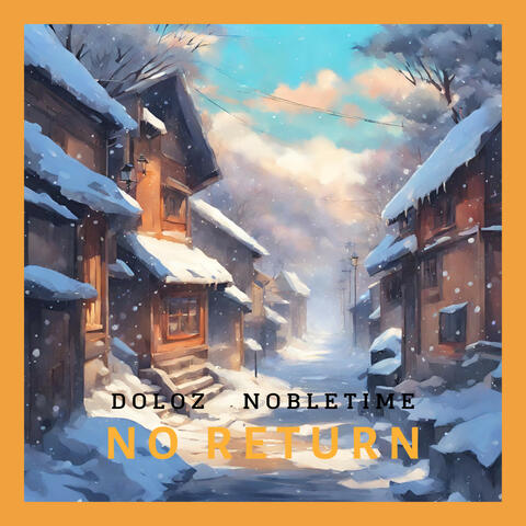 No Return (feat. Nobletime)
