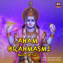 Aham Brahmasmi Mantra-108 Time