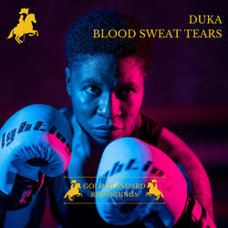 Blood Sweat Tears