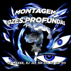 MONTAGEM VOZES PROFUNDAS