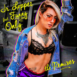 Only (feat. Fanny)