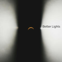 Better Lights