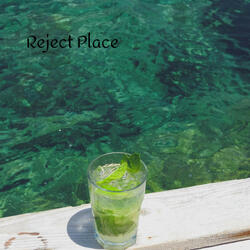 Reject Place