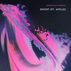 Ghost (feat. Ayelle)