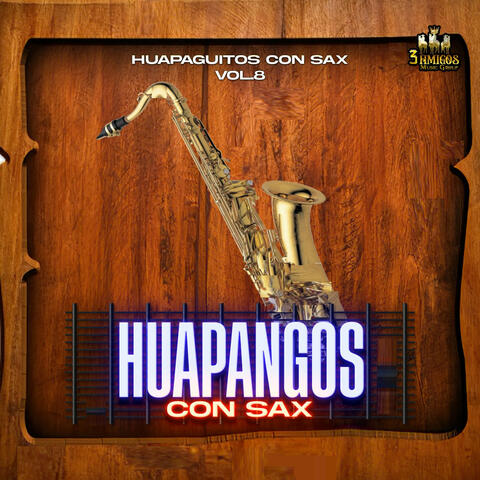 Huapanguitos Con Sax Vol. 8