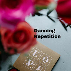 Dancing Repetition