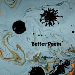 Better Poem