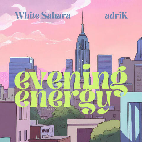 Evening Energy (feat. adriK)