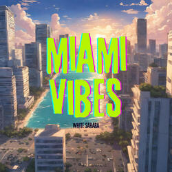 miami vibes