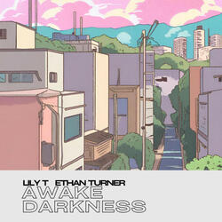 awake darkness (feat. Ethan Turner)