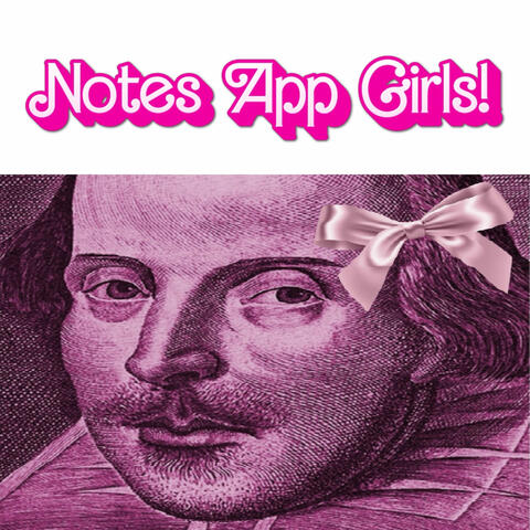 Notes app Girls!