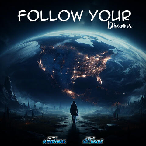 Follow Your Dreams
