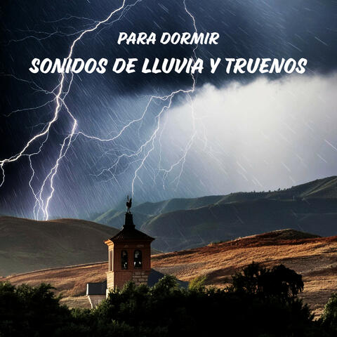 Sonidos de Lluvia y Truenos Para Dormir