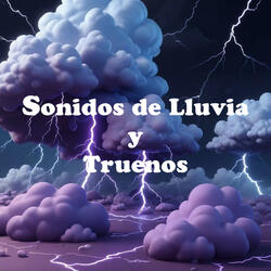 Sonidos de Lluvia y Truenos, Pt. 11