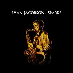 Sparks (Adding Sax Solos To Songs That Don't Need Them)