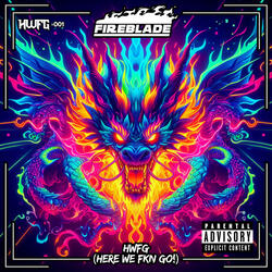 HWFG (Here We Fkn Go!)