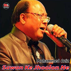 Sawan Ke Jhoolon Ne