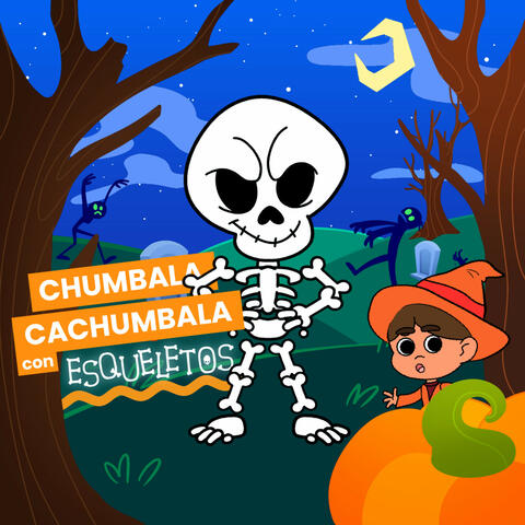 Chumbala Cachumbala Con Esqueletos (Versión Nacho Aprende)
