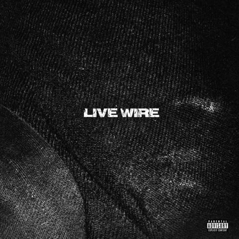 LIVE WIRE