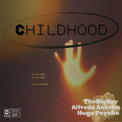 Childhood (feat. Alfredo Antolin, Hugo Psycho)