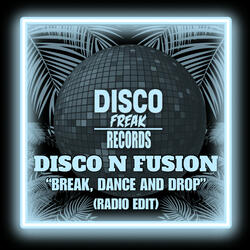 Break, Dance And Drop