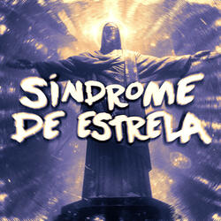 SÍNDROME DE ESTRELA