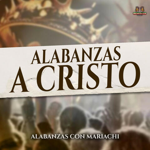Alabanzas Con Mariachi