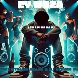 Ey Woza feat Steamz Beatz
