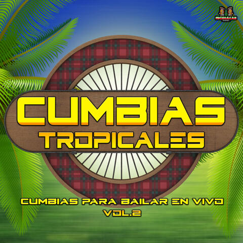 Cumbias Para Bailar En Vivo Vol. 2